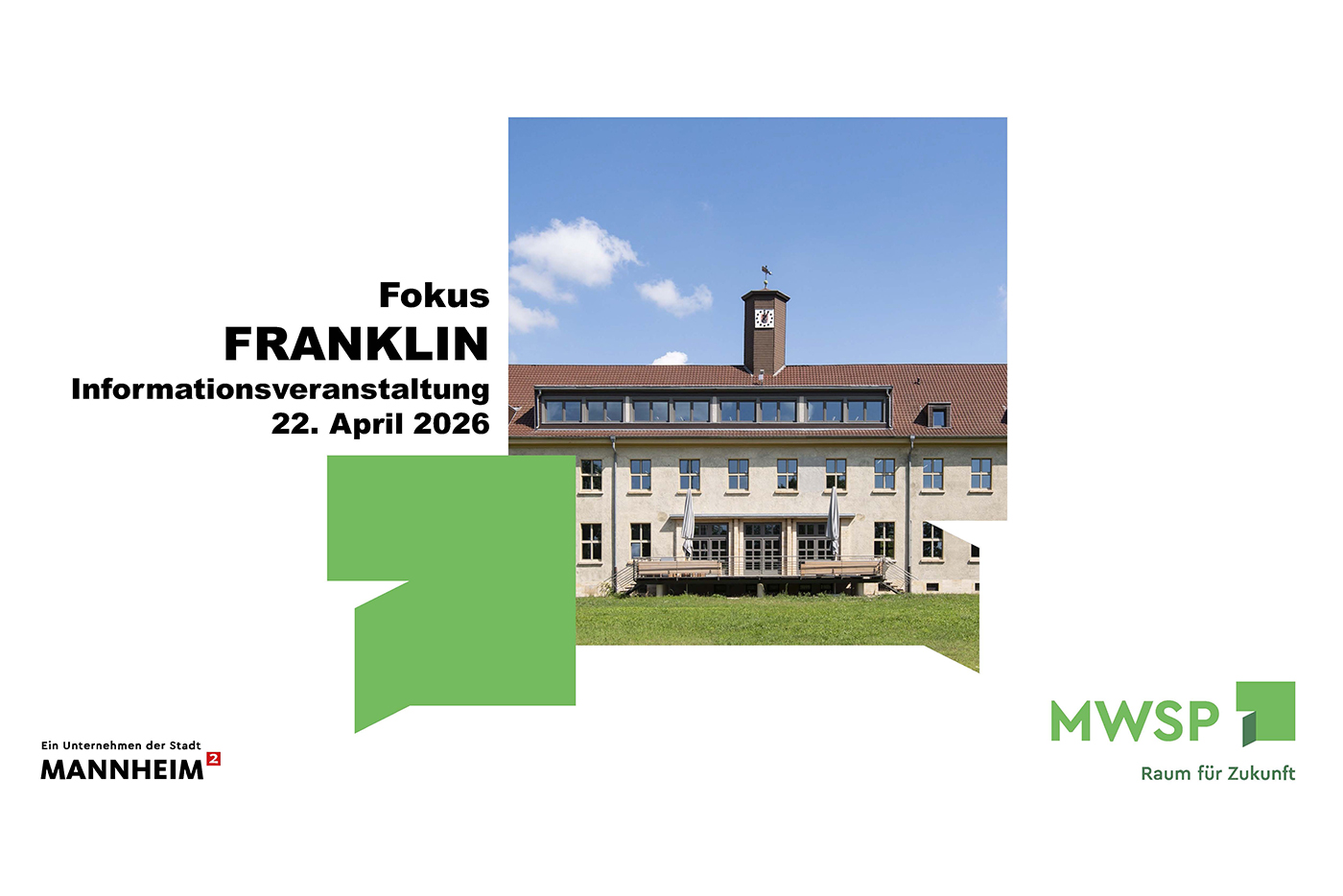 KI-basierte Bildbeschreibung | Plakat für die Fokus FRANKLIN Informationsveranstaltung am 22. April 2026 mit einem Gebäude, Logos für Mannheim und MWSP Raum für Zukunft sowie Angaben zu den verfügbaren Downloads.
